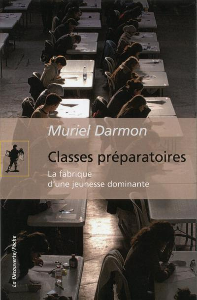 Emprunter Classes préparatoires. La fabrique d'une jeunesse dominante livre