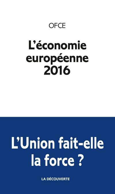 Emprunter L'économie européenne. Edition 2016 livre