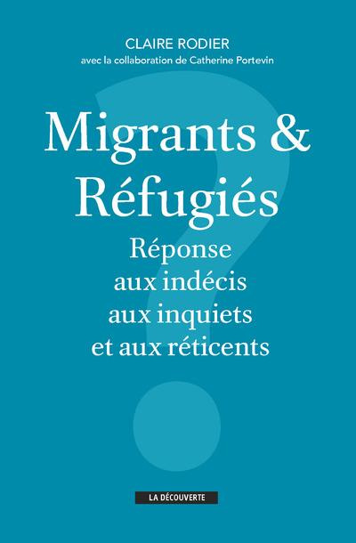 Emprunter Migrants et réfugiés. Réponse aux indécis, aux inquiets et aux réticents livre