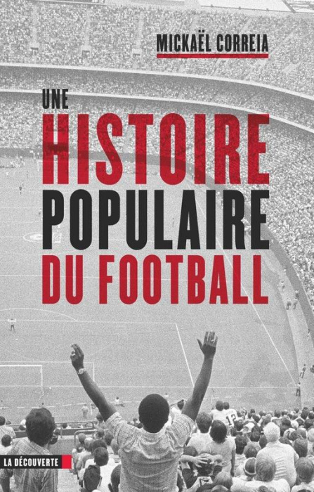 Emprunter Une histoire populaire du football livre