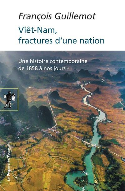 Emprunter Le Viêt-nam, fractures d'une nation. Une histoire contemporaine de 1858 à nos jours livre