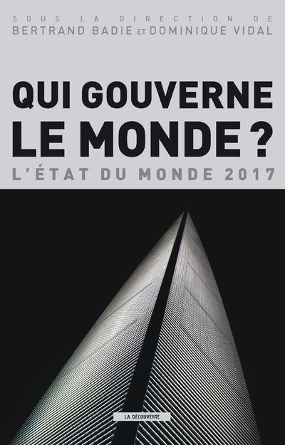 Emprunter Qui gouverne le monde ? L'Etat du monde, Edition 2017 livre