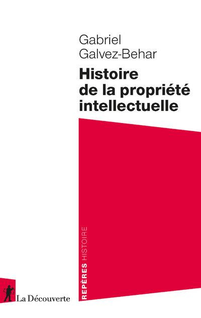 Emprunter Histoire de la propriété intellectuelle livre