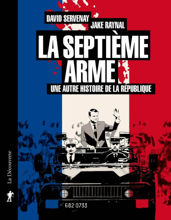 Emprunter La septième arme. Une autre histoire de la République livre