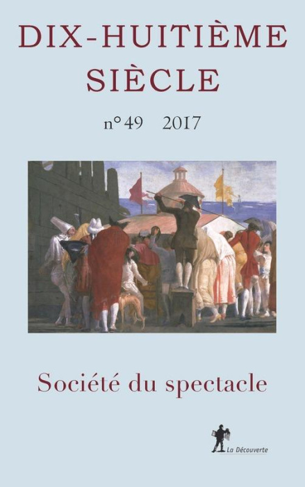 Emprunter Dix-huitième siècle/492017/Société du spectacle livre