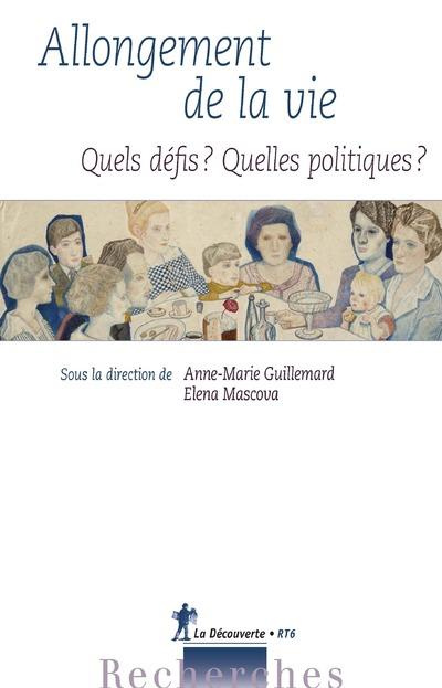 Emprunter Allongement de la vie. Quels défis ? Quelles politiques ? livre