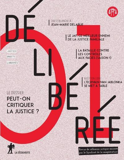 Emprunter Délibérée N° 1, juin 2017 : Peut-on critiquer la justice ? livre