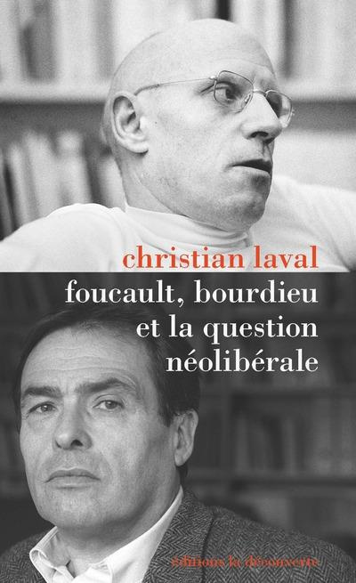 Emprunter Foucault, Bourdieu et la question néolibérale livre