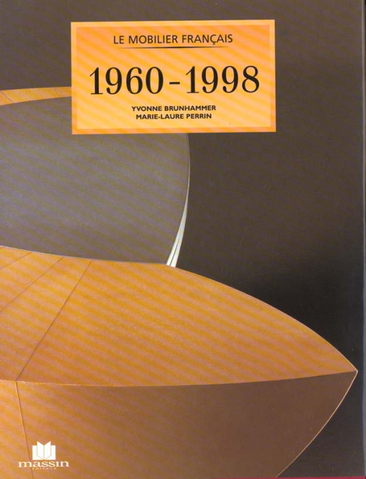 Emprunter Le mobilier français, 1960-1998 livre