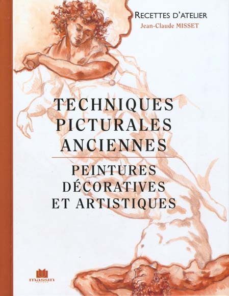 Emprunter TECHNIQUES PICTURALES ANCIENNES. Peintures décoratives et artistiques livre