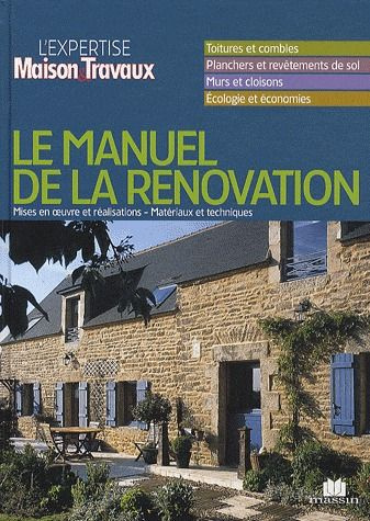 Emprunter Manuel de la Rénovation. L'expertise Maison&Travaux livre