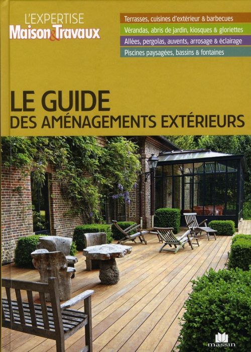 Emprunter Le guide des aménagements extérieurs livre