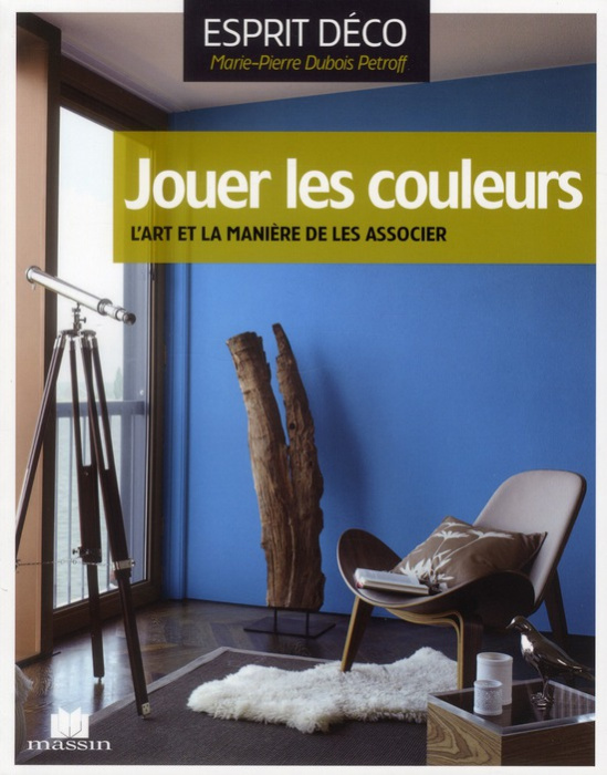 Emprunter Jouer les couleurs. L'art et la manière de les associer livre