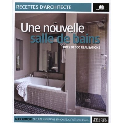Emprunter Une nouvelle salle de bain. Près de 100 réalisations livre