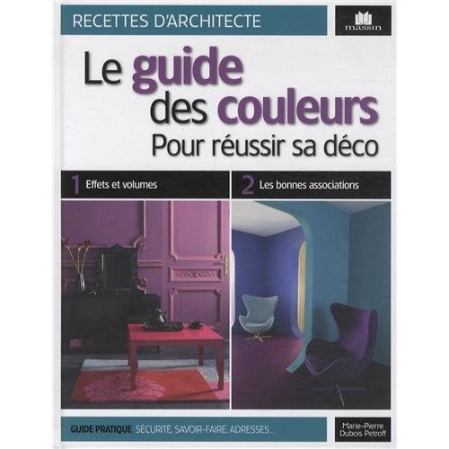 Emprunter Le guide des couleurs. Pour réussir sa déco livre