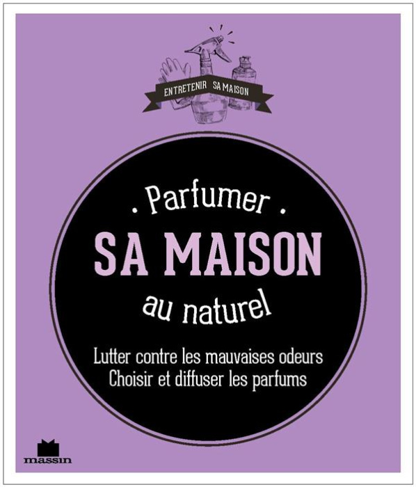 Emprunter Parfumer sa maison au naturel livre