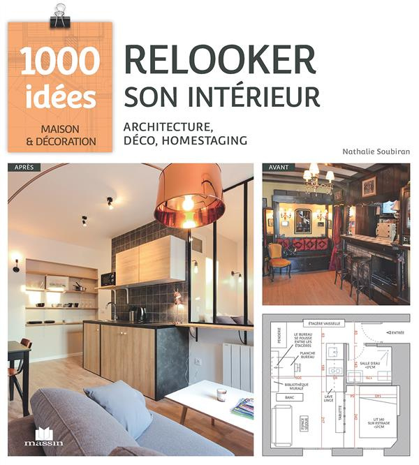 Emprunter Relooker son intérieur. Architecture, déco, home staging livre