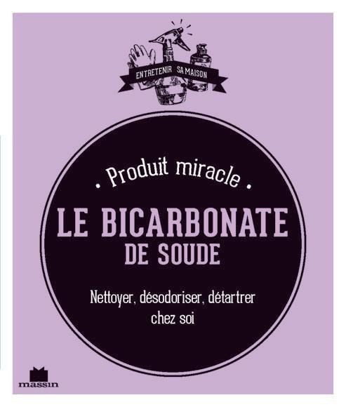 Emprunter Le bicarbonate de soude. Nettoyer - Désodoriser - Détartrer livre
