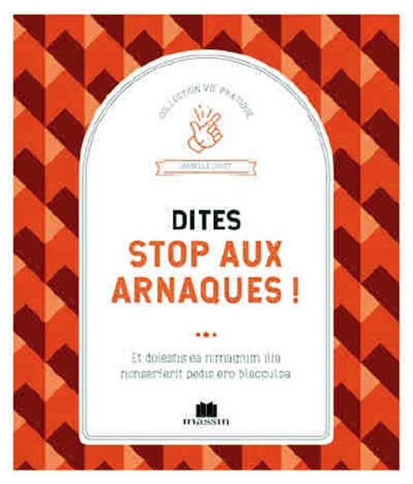 Emprunter Stop aux arnaques ! Apprendre à déjouer les pièges du quotidien & à faire valoir ses droits livre