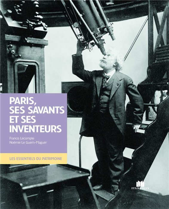 Emprunter Paris, ses savants et ses inventeurs livre