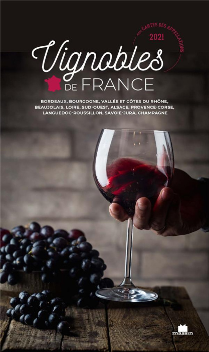 Emprunter Vignobles de France. Bordeaux, Bourgogne, Vallée et Côtes du Rhône, Beaujolais, Loire, Sud-Ouest, Al livre