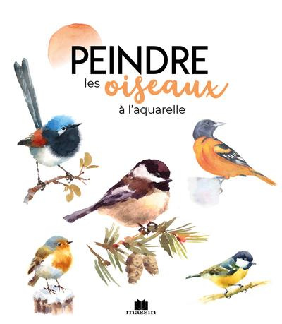 Emprunter Peindre les oiseaux à l'aquarelle livre