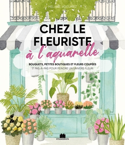 Emprunter Chez le fleuriste à l'aquarelle livre