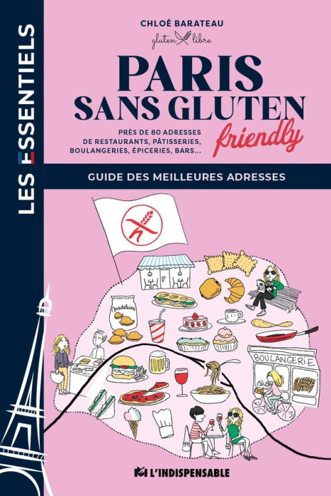 Emprunter Paris sans gluten friendly. Près de 80 adresses de restaurants, de boulangeries, de pâtisseries, de livre