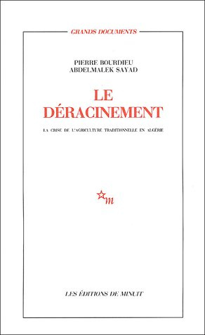 Emprunter Le déracinement. La crise de l'agriculture traditionnelle en Algérie livre