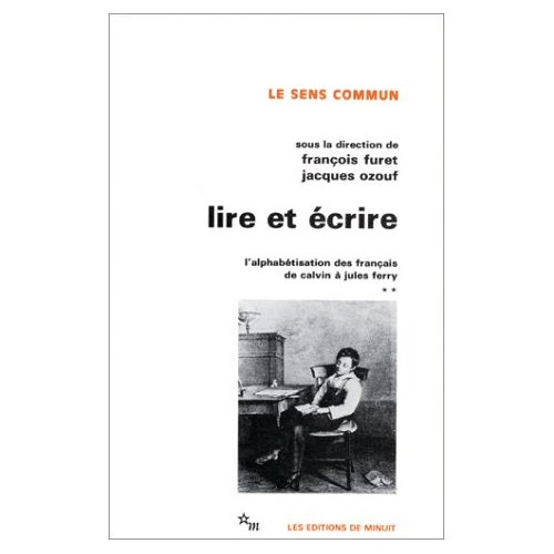 Emprunter Lire et écrire. Tome 2, L'alphabétisation des Français de Calvin à Jules Ferry livre
