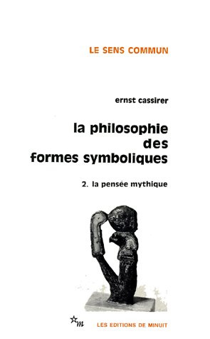 Emprunter LA PHILOSOPHIE DES FORMES SYMBOLIQUES. Tome 2, La pensée mythique livre