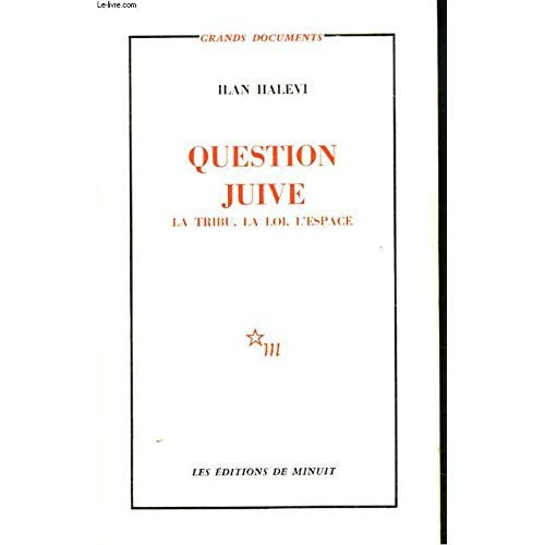 Emprunter Question juive. La tribu, la loi, l'espace livre