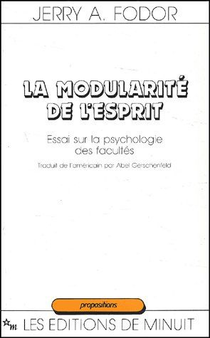 Emprunter La modularité de l'esprit. Essai sur la psychologie des facultés livre