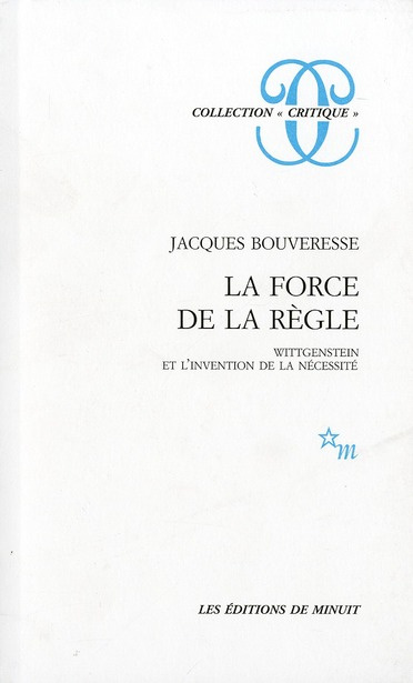 Emprunter La force de la règle. Wittgenstein et l'invention de la nécessité livre