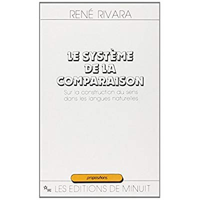 Emprunter Le Système de la comparaison. Sur la construction du sens dans les langues naturelles livre