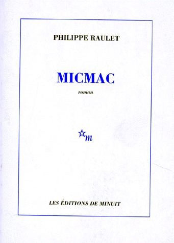Emprunter Micmac. [roman livre