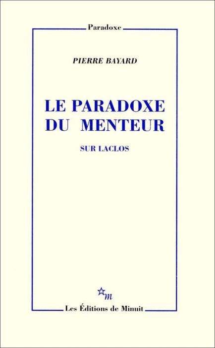 Emprunter Le paradoxe du menteur. Sur Laclos livre