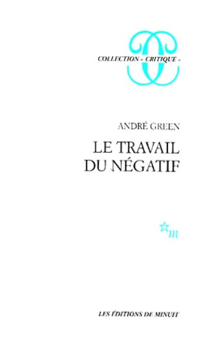 Emprunter Le travail du négatif livre