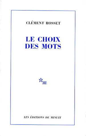 Emprunter Le choix des mots. suivi de La joie et son paradoxe livre