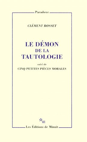 Emprunter Le démon de la tautologie. suivi de Cinq petites pièces morales livre
