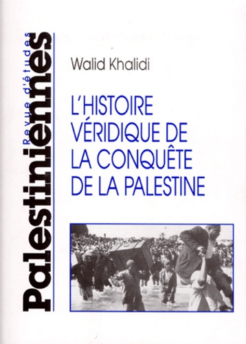 Emprunter L'HISTOIRE VERIDIQUE DE LA CONQUETE DE LA PALESTINE livre