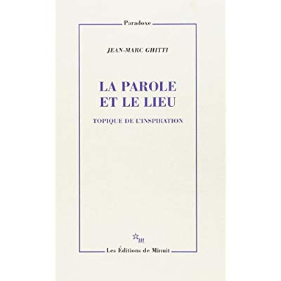 Emprunter La parole et le lieu. Topique de l'inspiration livre