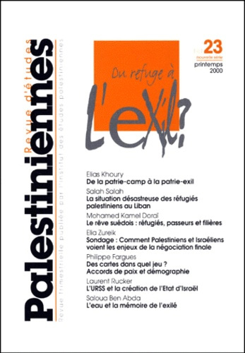 Emprunter Revue d'études palestiniennes n° 23 printemps 2000 : Du refuge à l'exil ? livre