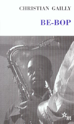 Emprunter Be-Bop suivi de Le swing Gailly livre