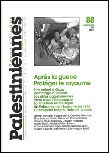 Emprunter Revue d'études palestiniennes N° 88 Eté 2003 : Après la guerre. Protéger le royaume livre