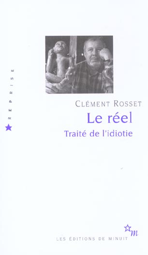 Emprunter Le réel. Traité de l'idiotie livre