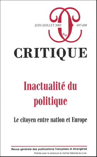 Emprunter Critique N° 697-698, Juin-Juillet 2005 : Inactualité du politique livre