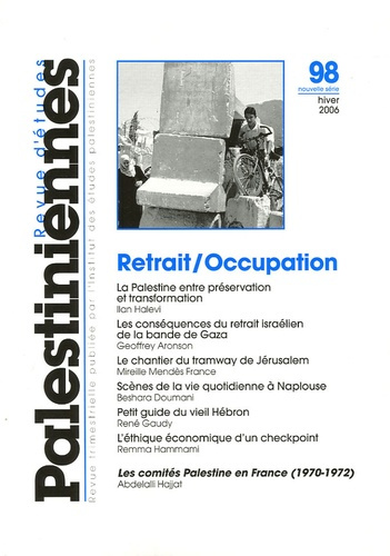 Emprunter Revue d'études palestiniennes N° 98, Hiver 2006 : Retrait/Occupation livre