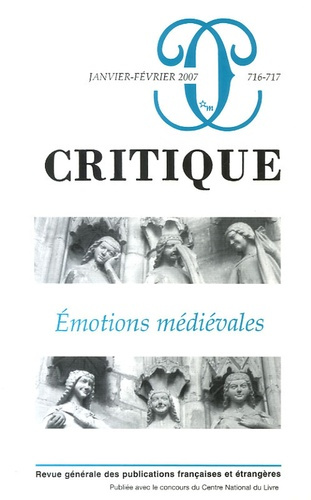 Emprunter Critique N° 716-717, Janvier-Février 2007 : Emotions médiévales livre