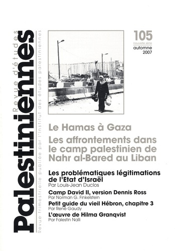 Emprunter Revue d'études palestiniennes N° 105, automne 2007 : Le Hamas à Gaza, les affrontements dans le camp livre